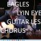 Thumb nail – eagles lyin eyes – cHORUS