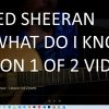 Ed -Sheeran – What Do I Know – Thumb Nail