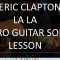 Eric Clapton – intro Guitar Solo For Lala – Thumb Nail